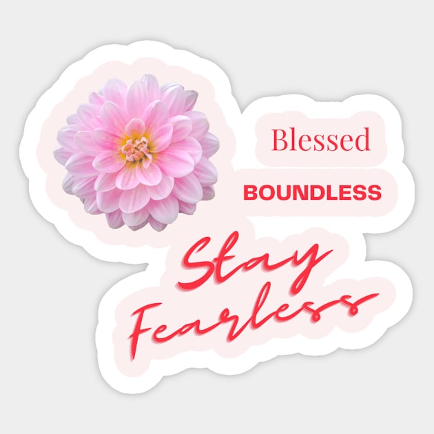 Believe in You - Stay Fearless Sticker by Karen Ankh Custom T-Shirts & Accessories